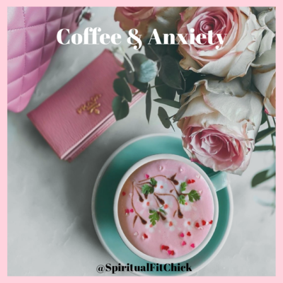 coffee and anxiety